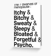 The Seven Dwarves Of Menopause Greeting Card