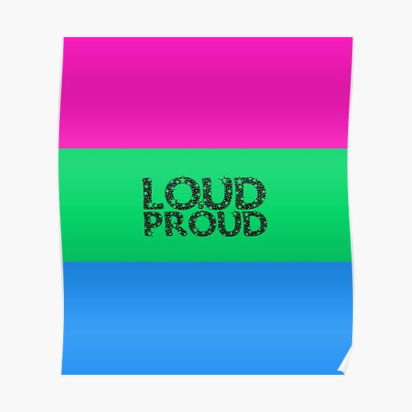 Polysexual Pride Sexual Empowerment Freedom Statement Loud And Proud Polysexual Flag B 3468