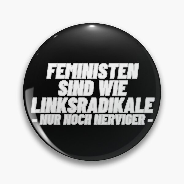 Item preview, Feministen sind wie Linksradikale - nur noch nerviger - White designed and sold by Bimsbums.