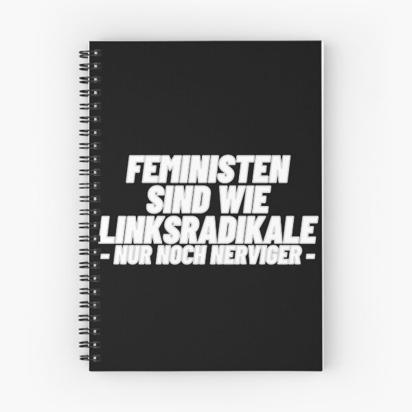 Item preview, Feministen sind wie Linksradikale - nur noch nerviger - White designed and sold by Bimsbums.
