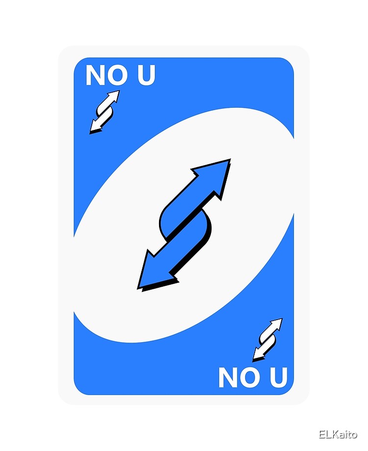 Funny No U Uno Reverse Card Meme