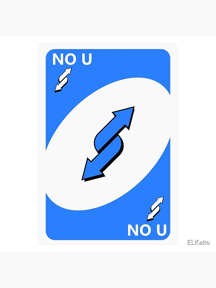 Uno Reverse Card Meme | Poster