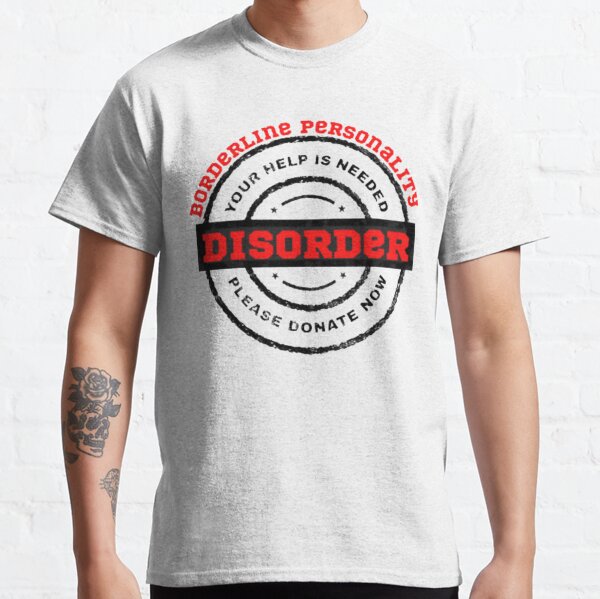 borderline personality disorder t shirt