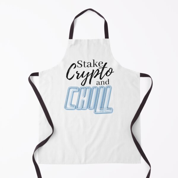 Item preview, Stake Crypto and Chill designed and sold by ThreadsByCampion.