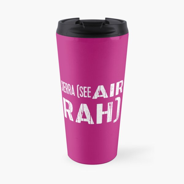 Pilot term: Sierra (see air rah) Travel Mug