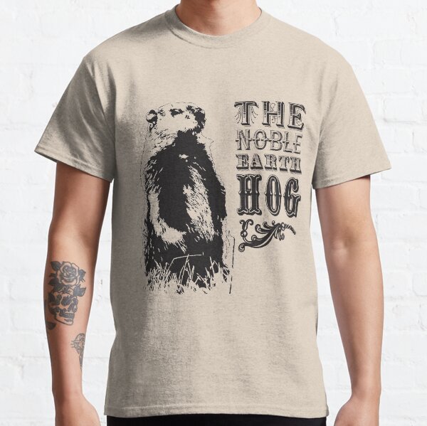 The Noble Earth Hog Classic T-Shirt