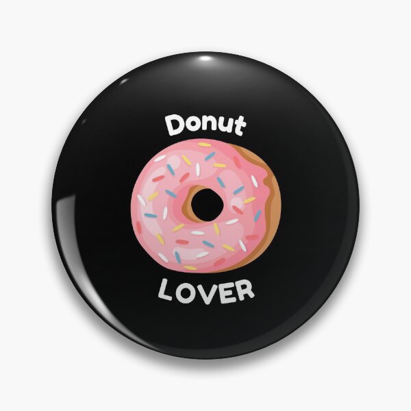 Item preview, Donut Lover. Addicted to Sprinkles, Frosting and Glazed. Best Dessert Ever. designed and sold by KaylaStudio.