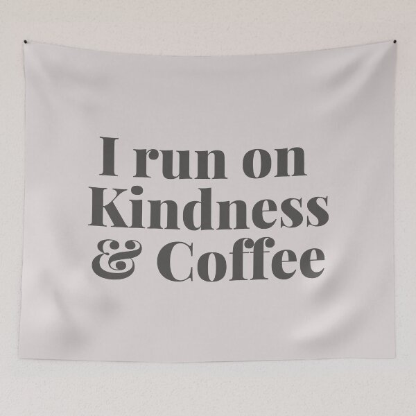 Item preview, I run on Kindness & Coffee designed and sold by SunfullyYours.