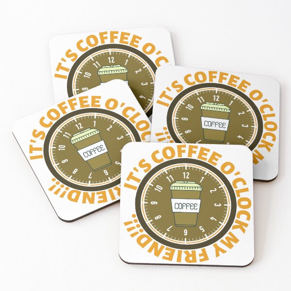 Item preview, It's coffee o'clock my friend designed and sold by InsaneCorner.