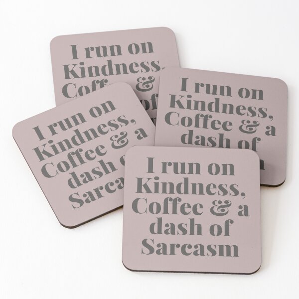 Item preview, I run on Kindness, Coffee & a dash of Sarcasm designed and sold by SunfullyYours.