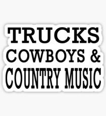 Trucks Cowboys And Country Music T-shirt Sticker