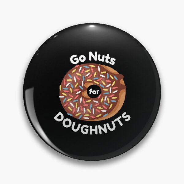 Item preview, Go Nuts for Doughnuts. Best Dessert Ever designed and sold by KaylaStudio.