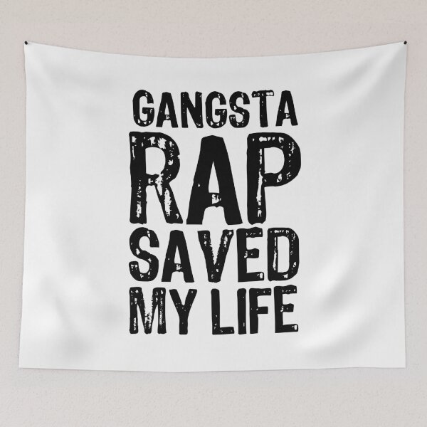 Item preview, Gangsta Rap Saved My Life designed and sold by The "I Love Everything" Shop.