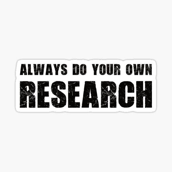 Item preview, Always do your own research designed and sold by MyFinancialSelf.