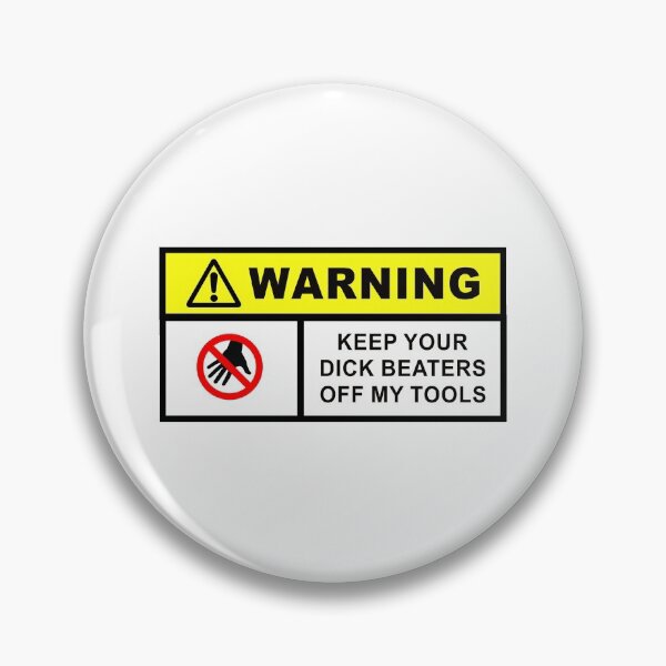 Item preview, Warning Keep Your Dick Beaters Off My Tools - Funny Mechanic Worker Carpenter Quote Welder Electrician Engineer Toolbox Saying  designed and sold by TalentGenius.