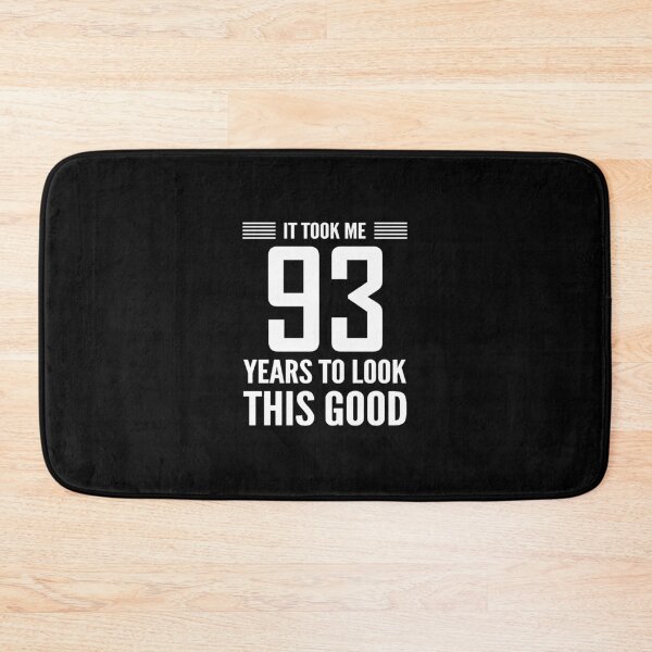 Item preview, 93Rd Birthday Gift It Took Me 93 Years Look This Good designed and sold by isalvatore.