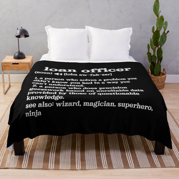 Item preview, Loan Officer Definition Someone Who Solves Problems You Didn't Know You Had In A Way You Do Not Understand; See also: Wizard, Magician, Superhero, Ninja designed and sold by TeesYouWant.