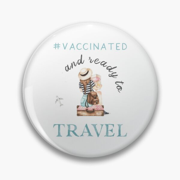 Item preview, Vaccinated And Ready To Travel Girl designed and sold by Teelightful.