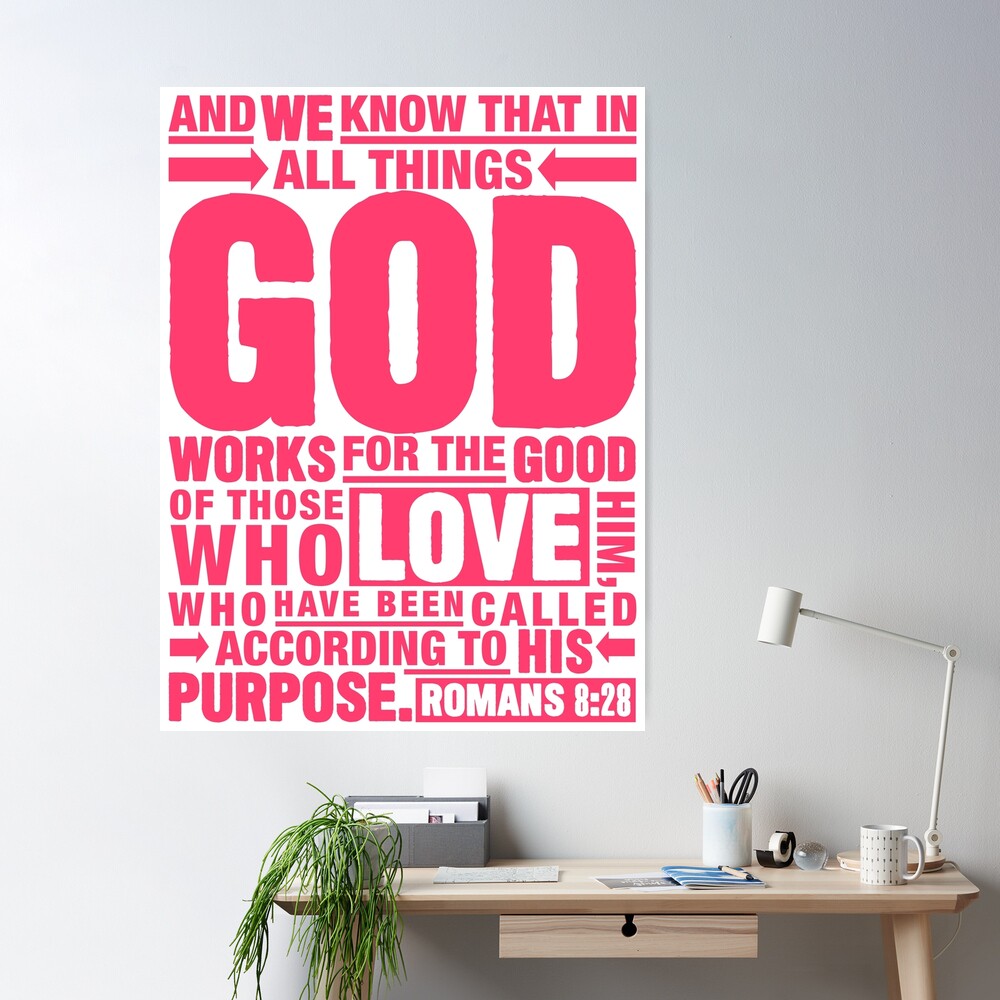 Bible Verse Wall Art God Works for the Good of Those Who Love 