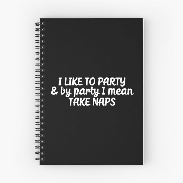 Item preview, I like to party by party I mean take naps designed and sold by 23mangoes.