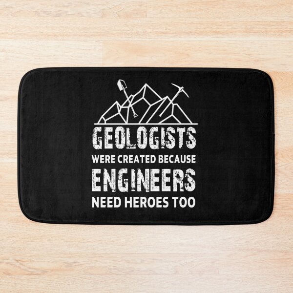 Item preview, Geologist Were Created Because Engineers Need Heroes Too,   Funny Geologist Gift, rocks lover  collecting,  father's Day Funny Graphic designed and sold by joygift369.