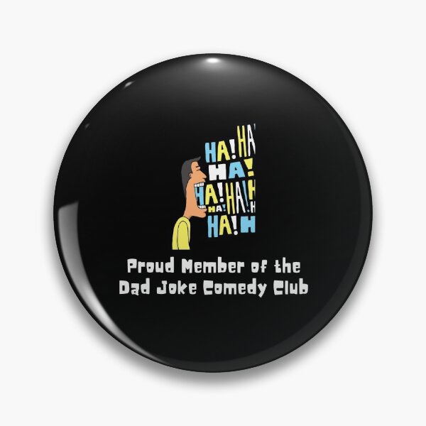 Item preview, Proud Member of Dad Joke Comedy Club designed and sold by friendlyspoon.