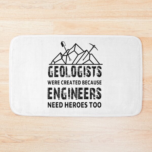 Item preview, Geologist Were Created Because Engineers Need Heroes Too,   Funny Geologist Gift, rocks lover  collecting,  father's Day Funny Graphic designed and sold by joygift369.