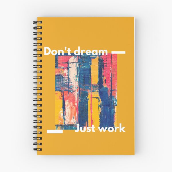 Item preview, don't dream just work  designed and sold by Autumn-August01.