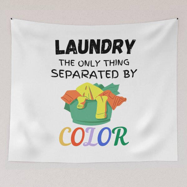 Item preview, Laundry The Only Thing Separated By Color designed and sold by Zenith-capitis.