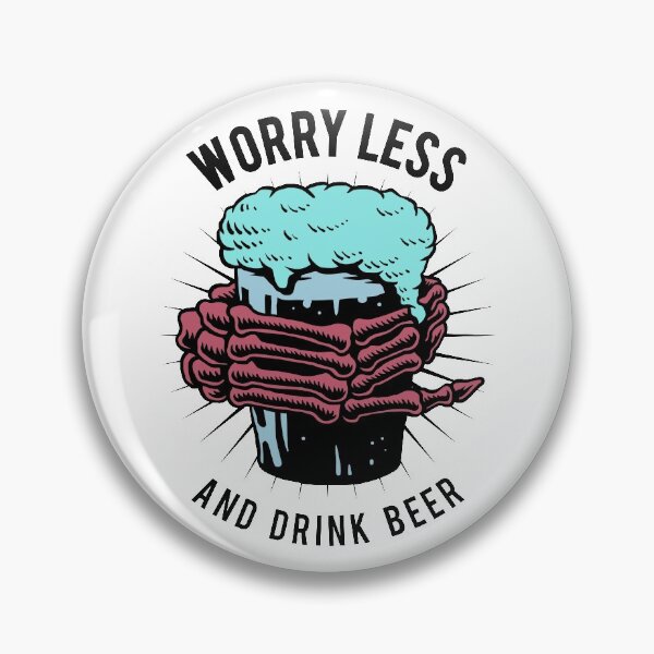 Item preview, worry less and drink beer design collection designed and sold by abhishekarts.