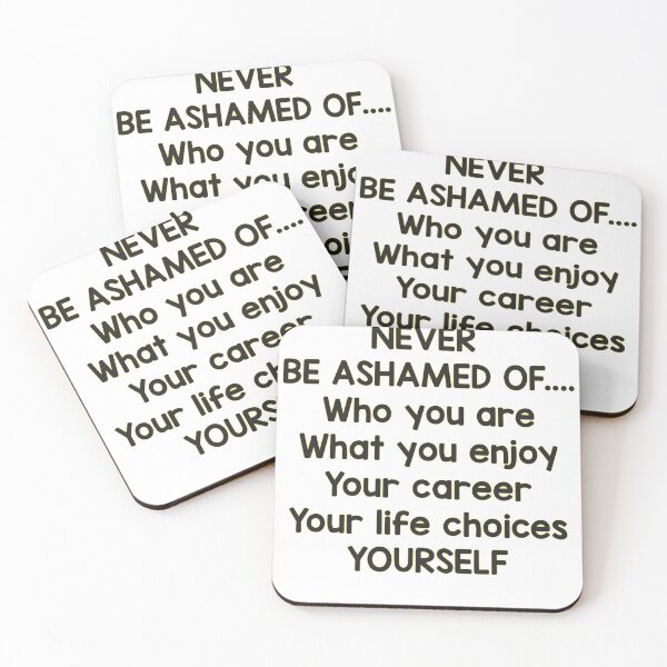 Item preview, Never be ashamed designed and sold by Putty1981.