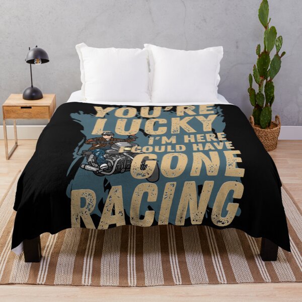 Item preview, You're Lucky I'm Here, I could have Gone Racing designed and sold by Tee4Tech.