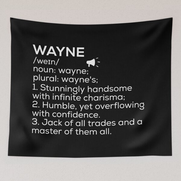Item preview, Wayne Name Definition designed and sold by Teelogic.