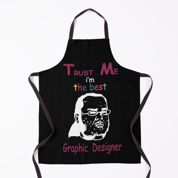 Item preview, Trust me! I'm the best Graphic Designer V2 Dark color designed and sold by gubez.