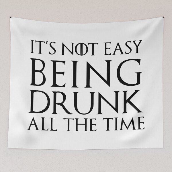 Item preview, It's not easy being drunk all the time quote - black text designed and sold by FanaToonic.