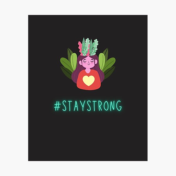 Item preview, You like strong, strong likes you. #staystrong designed and sold by Anjestic Studio.