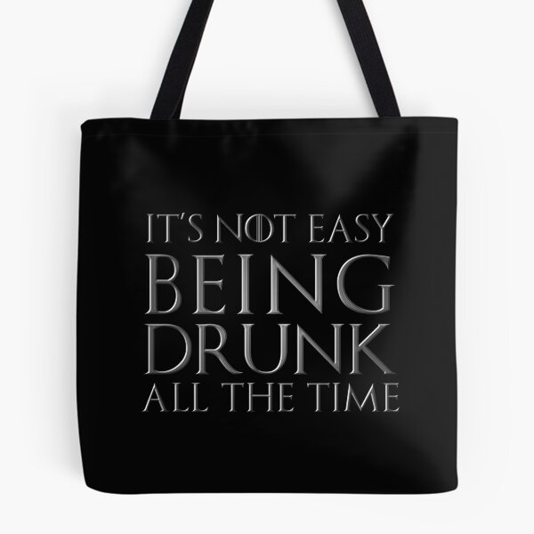 Item preview, It's not easy being drunk all the time quote - silver edition designed and sold by FanaToonic.