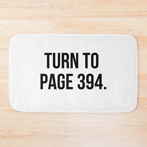 Item preview, Turn to Page 394 quote designed and sold by MerlinTea.