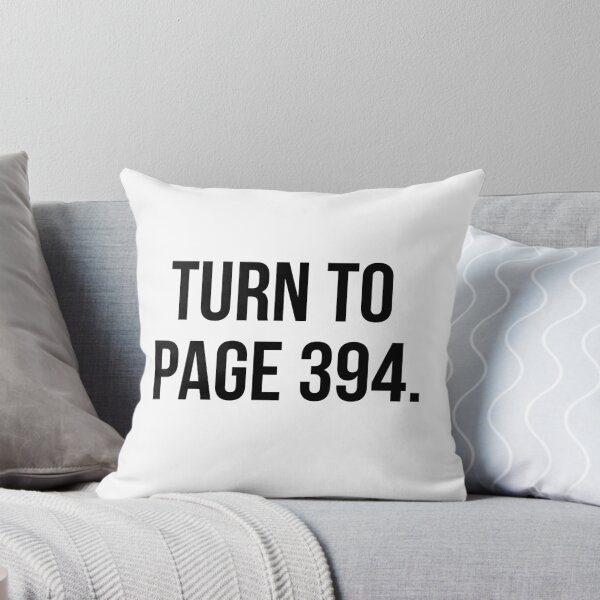 Item preview, Turn to Page 394 quote designed and sold by MerlinTea.