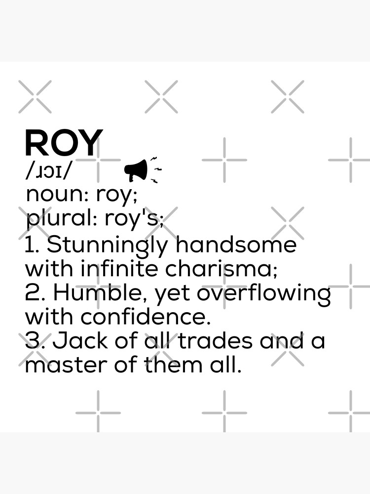 roy-name-definition-poster-for-sale-by-teelogic-redbubble