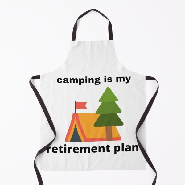 Item preview, Camping is my retirement plan designed and sold by Life-chang.