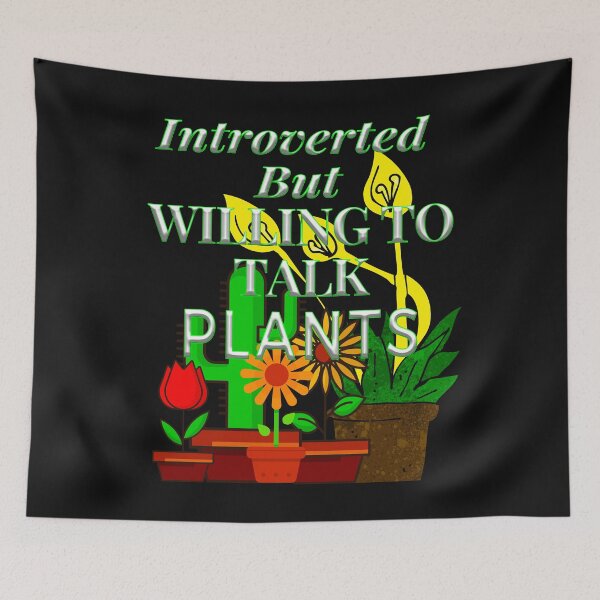 Item preview, Introverted but willing to talk plants-Just Plants-Gift Idea designed and sold by GuitarZan's.