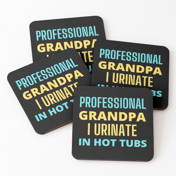 Item preview, PROFESSIONAL GRANDPA I URINATE IN HOT TUBS designed and sold by RGRamsey.