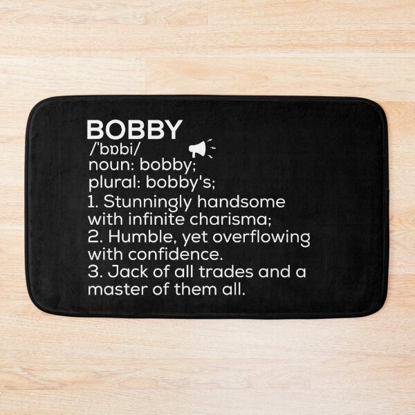 Item preview, Bobby Name Definition designed and sold by Teelogic.