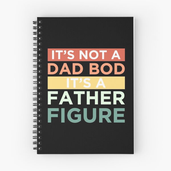 Item preview, It's Not A Dad Bod It's A Father Figure designed and sold by OkGalerieRB.