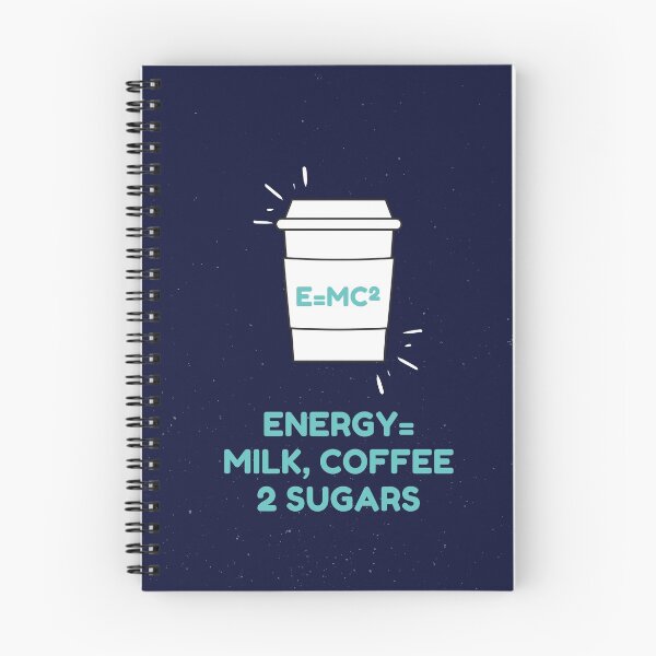 Item preview, E=MC2 Energy = Milk, Coffee, 2 Sugars designed and sold by NebularNerd.