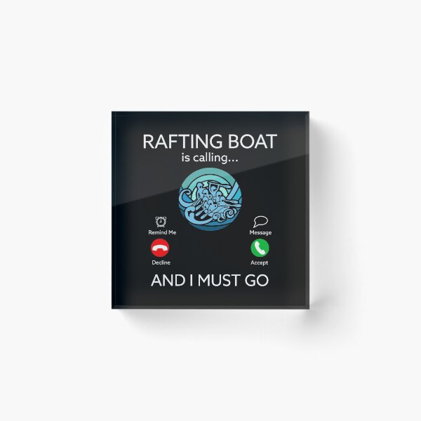 Item preview, Rafting Paddling Rafting Boat is calling designed and sold by shirti.