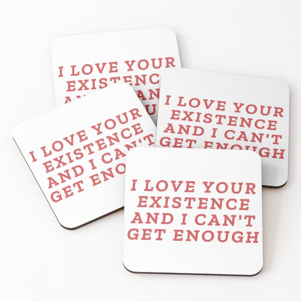 Item preview, I Love Your Existence designed and sold by stacygeorges.