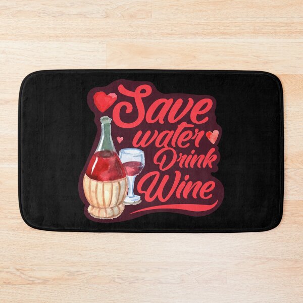 Item preview, Save water Drink wine designed and sold by DarrriaDesign.