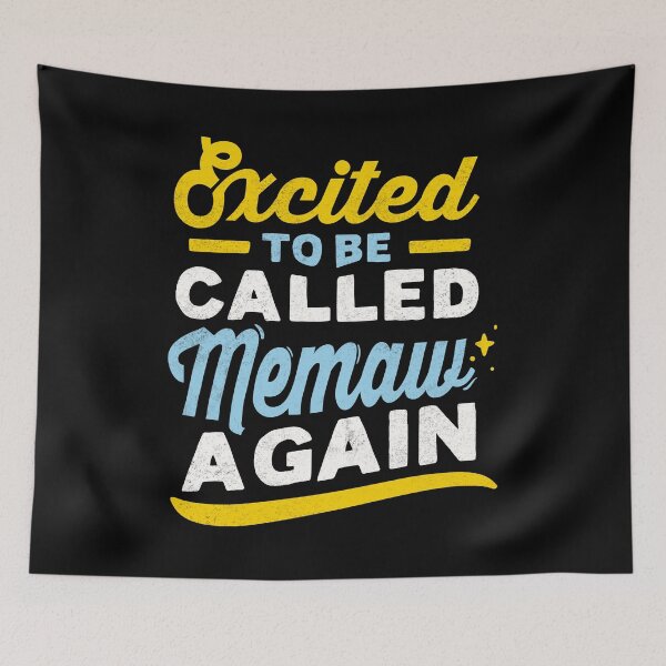 Item preview, Excited to be Called Meemaw Again, Cute grandma Graphic designed and sold by ramenrose.